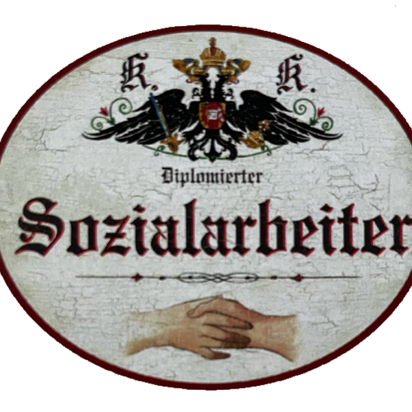 KuK Nostalgie Holzschild Diplomierter Sozialarbeiter Helfer Leben Alltag Schild