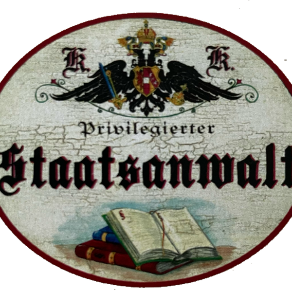 KuK Nostalgie Holzschild Privilegierter Staatsanwalt Anwalt Gericht Schild