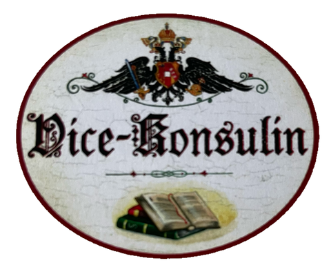 KuK Nostalgie Holzschild Vice-Konsulin Konsulat Vize Botschafterin Schild