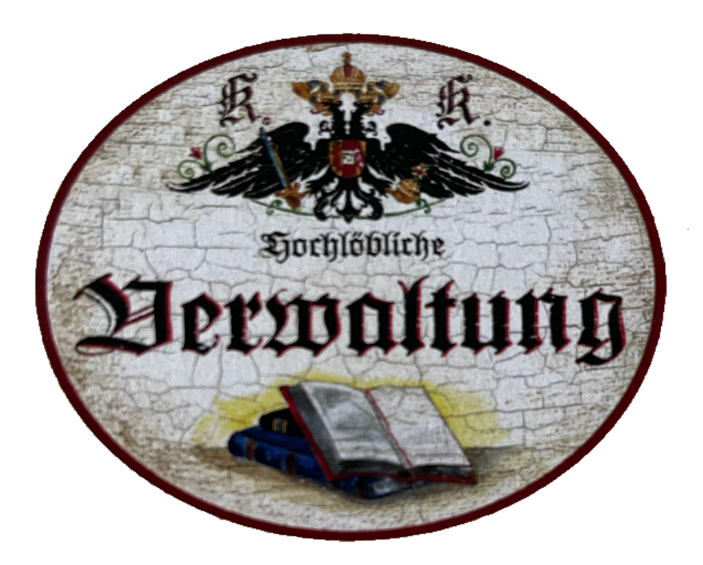 KuK Nostalgie Holzschild Hochlöbliche Verwaltung Büro Verwalter Firma Schild