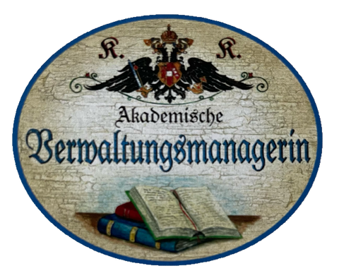 KuK Nostalgie Holzschild Akademische Verwaltungsmanagerin Verwalterin Schild