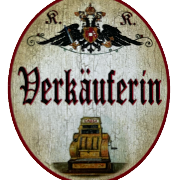 KuK Nostalgie Holzschild Verkäuferin Verkauf Einzelhandel Kunden Geschäft Schild