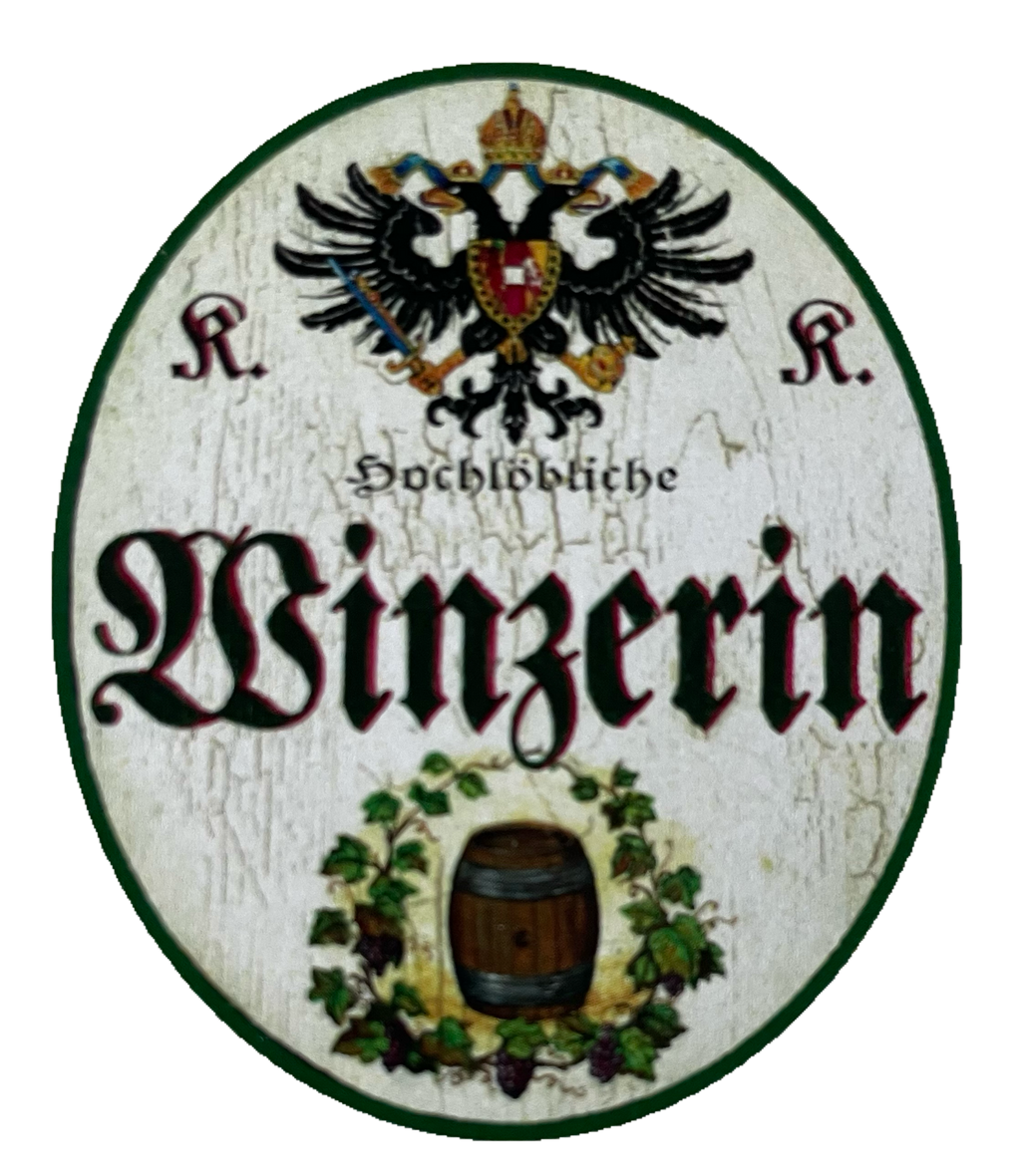 KuK Nostalgie Holzschild Hochlöbliche Winzerin Wein Rebe Winzerei Schild