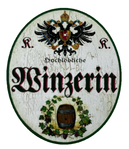 KuK Nostalgie Holzschild Hochlöbliche Winzerin Wein Rebe Winzerei Schild