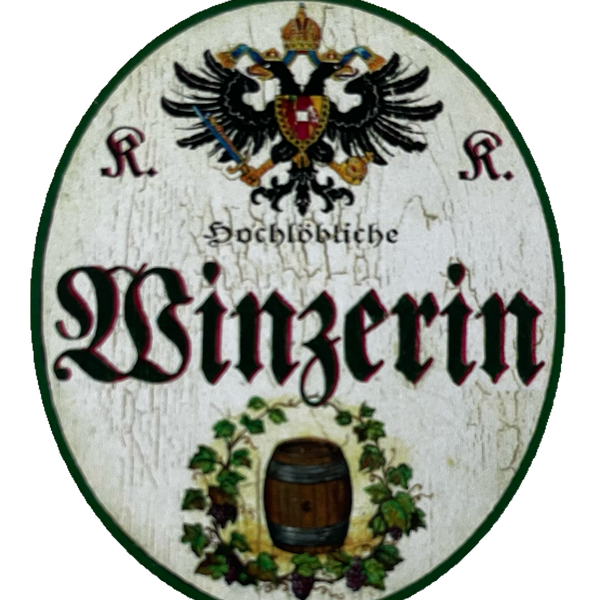 KuK Nostalgie Holzschild Hochlöbliche Winzerin Wein Rebe Winzerei Schild