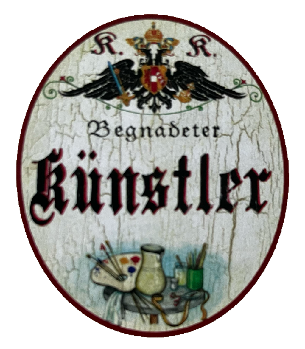 KuK Nostalgie Holzschild Begnadeter Künstler Kunst Maler Gemälde Bild Schild