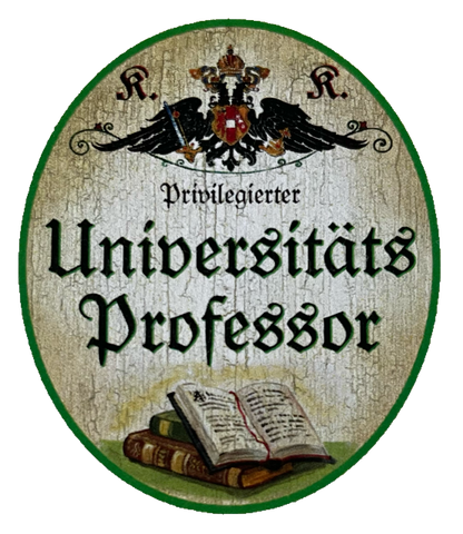 KuK Nostalgie Holz Schild Privilegierter Universitäts-Professor Universität
