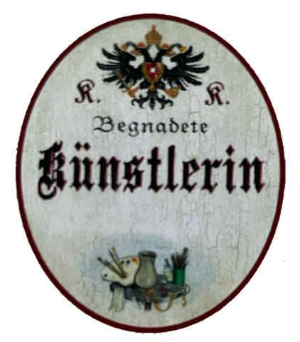KuK Nostalgie Holzschild Begnadete Künstlerin Kunst Malerin Gemälde Bild Schild