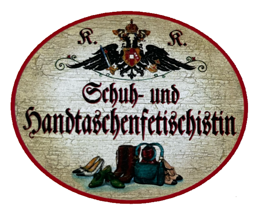 KuK Nostalgie Holzschild Schuh & Handtaschen Fetischistin Schuhe Taschen Schild