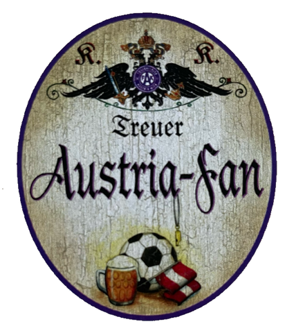 KuK Nostalgie Holzschild Treuer Austria Fan Wien Fußball Team Bundesliga Schild