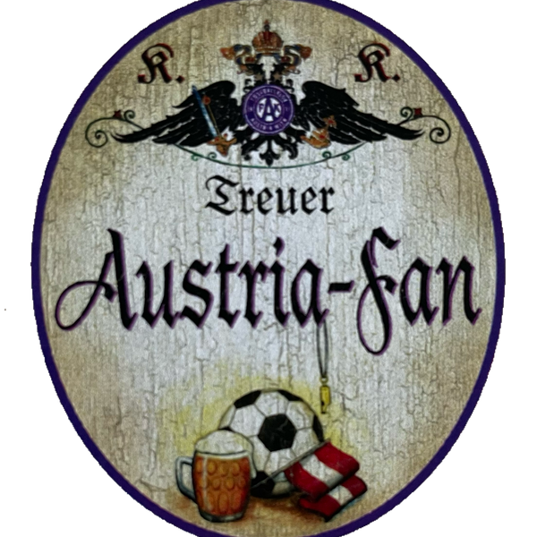 KuK Nostalgie Holzschild Treuer Austria Fan Wien Fußball Team Bundesliga Schild