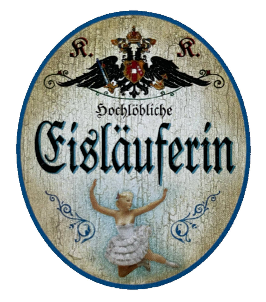 KuK Nostalgie Holzschild Hochlöbliche Eisläuferin Kunst Eislaufen Sport Schild