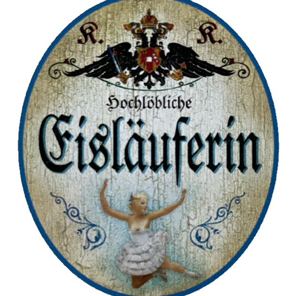 KuK Nostalgie Holzschild Hochlöbliche Eisläuferin Kunst Eislaufen Sport Schild