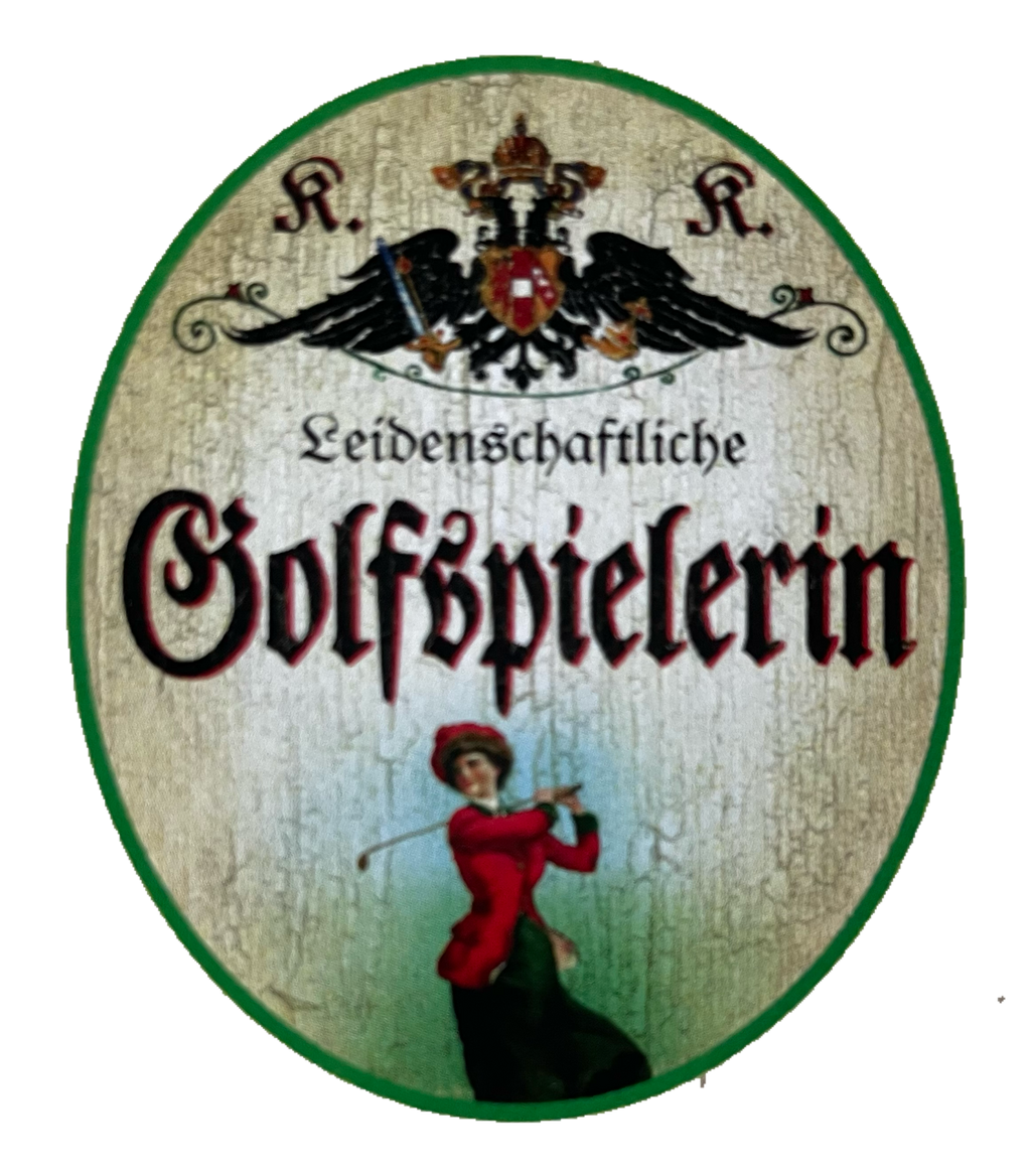 KuK Nostalgie Holzschild Leidenschaftliche Golfspielerin Golfsport Schild