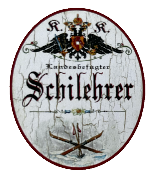 KuK Nostalgie Holzschild Landesbefugter Schileher Schifahren Ski Schnee Schild