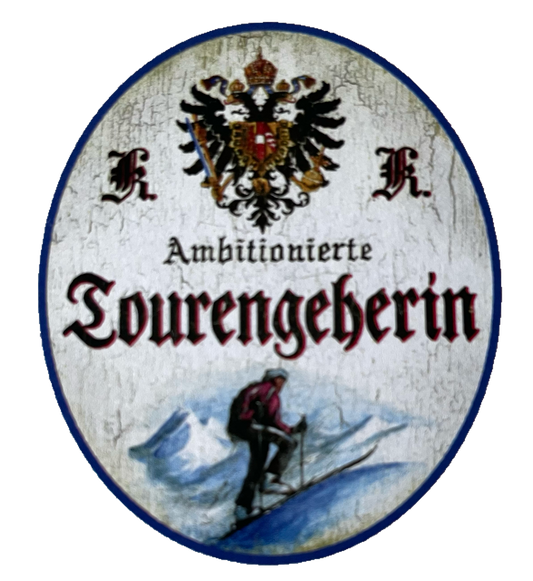 KuK Nostalgie Holzschild Ambitionierte Tourengeherin Tour Wandern Hobby Schild