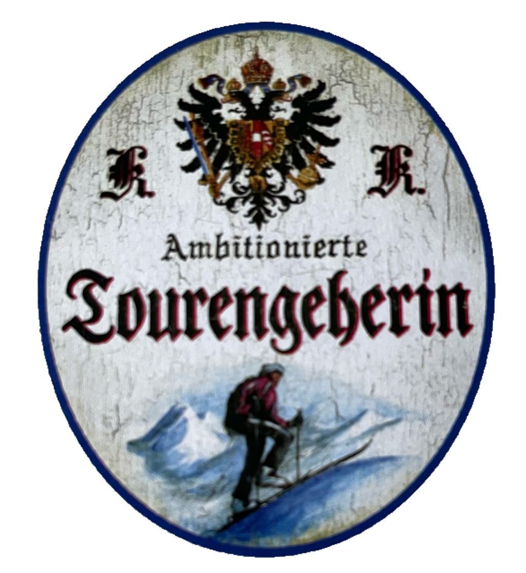 KuK Nostalgie Holzschild Ambitionierte Tourengeherin Tour Wandern Hobby Schild