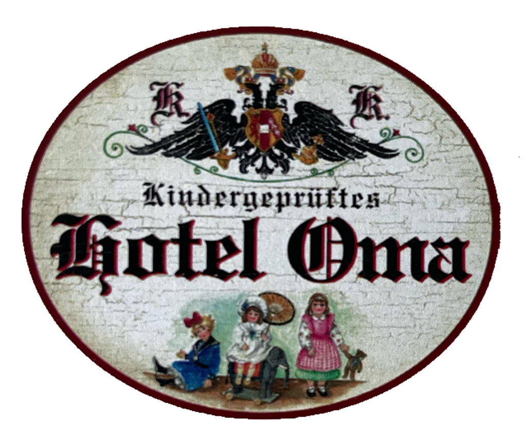 KuK Nostalgie Holzschild Kindergeprüftes Hotel Oma Großmutter Großeltern Schild