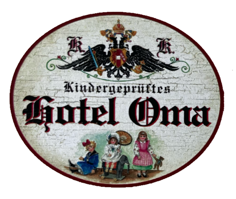 KuK Nostalgie Holzschild Kindergeprüftes Hotel Oma Großmutter Großeltern Schild