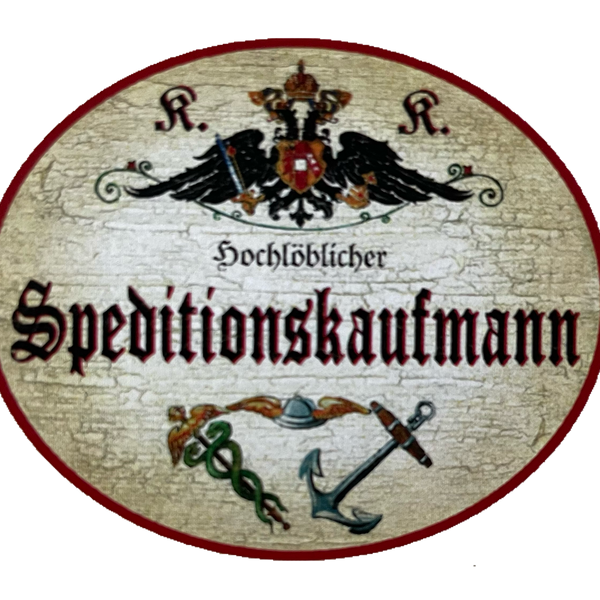 KuK Nostalgie Holzschild Hochlöblicher Speditionskaufmann Spediteur Schild
