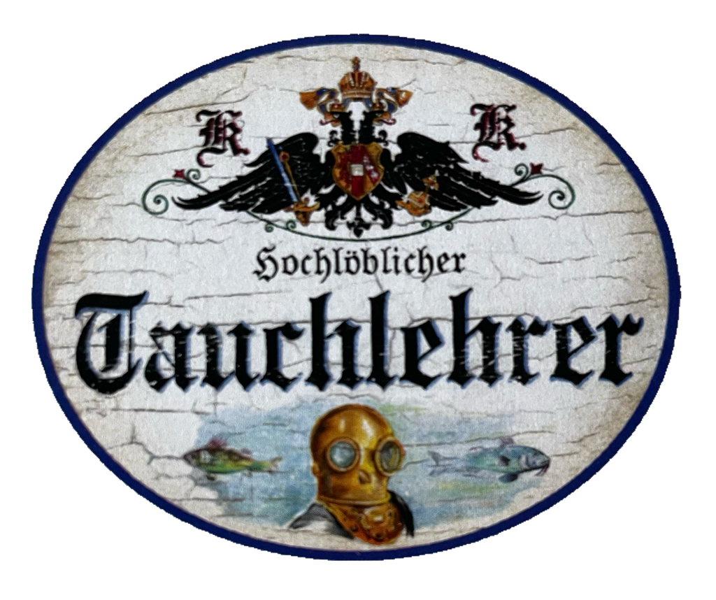 KuK Nostalgie Holzschild Hochlöblicher Tauchlehrer Tauchen Taucher Meer Schild