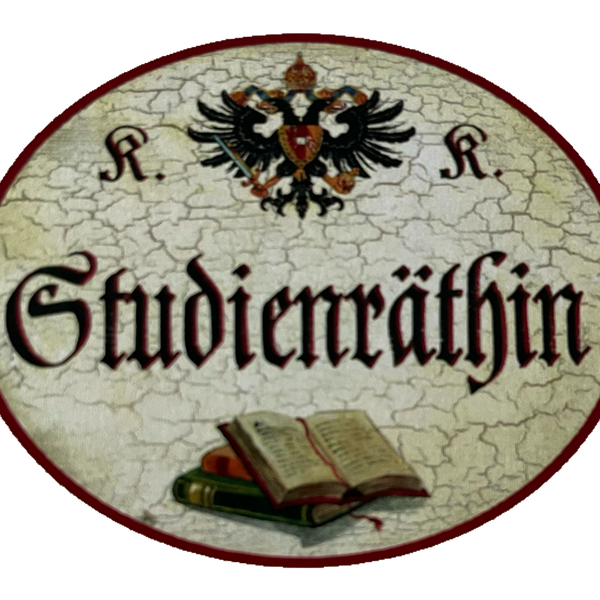 KuK Nostalgie Holzschild Studienräthin Lehrerin Titel Studienrätin Schild