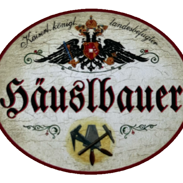 KuK Nostalgie Holzschild Landesbefugter Häuslbauer Haus Eigenheim Bauen Schild