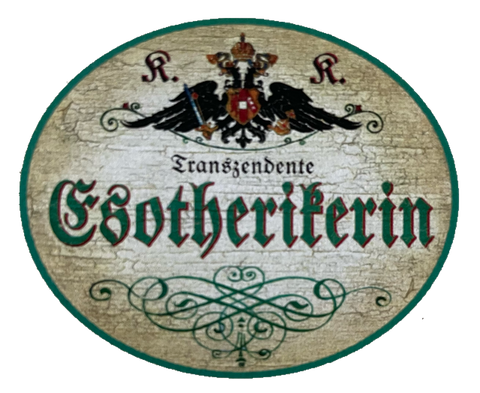 KuK Nostalgie Holz Schild Transzendente Esotherikerin Esoterik Esoterikerin