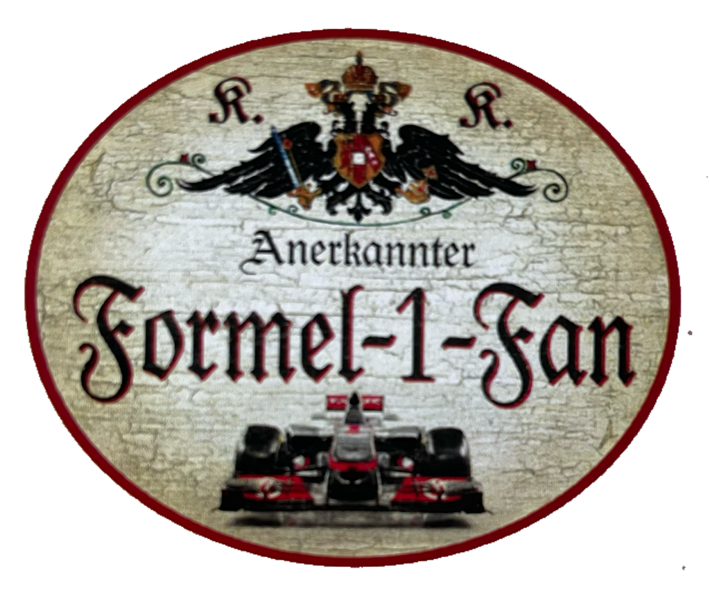 KuK Nostalgie Holzschild Anerkannter Formel 1 Fan Rennsport Auto Rennen Schild