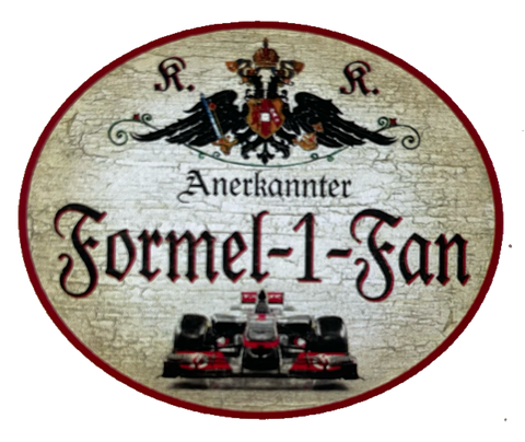 KuK Nostalgie Holzschild Anerkannter Formel 1 Fan Rennsport Auto Rennen Schild