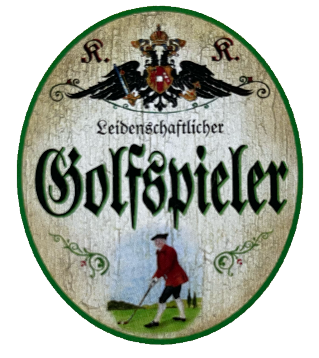 KuK Nostalgie Holzschild Leidenschaftlicher Golfspieler Golf Sport Schild
