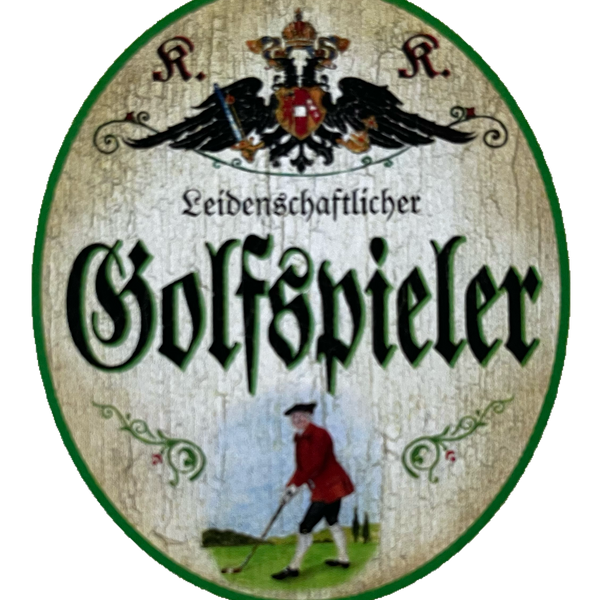 KuK Nostalgie Holzschild Leidenschaftlicher Golfspieler Golf Sport Schild