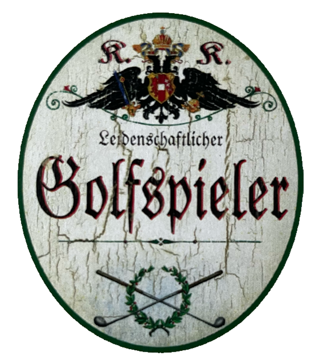KuK Nostalgie Holzschild Leidenschaftlicher Golfspieler Golf Sport Schild