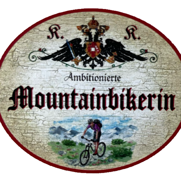 KuK Nostalgie Holz Schild Ambitionierte Mountainbikerin Mountainbike Fahrrad