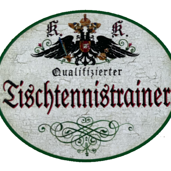 KuK Nostalgie Holzschild Qualifizierter Tischtennistrainer Tischtennis Schild