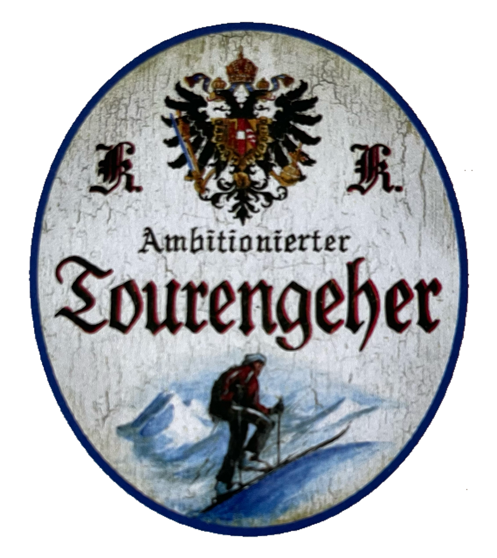 KuK Nostalgie Holzschild Ambitionierter Tourengeher Tour Wandern Hobby Schild