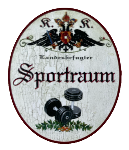KuK Nostalgie Holzschild Landesbefugter Sportraum Training Workout Schild