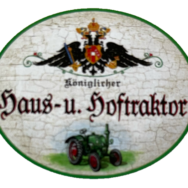 Nostalgie Holzschild Königlicher Haus- U. Hoftraktor Bauer Traktor Farm Schild