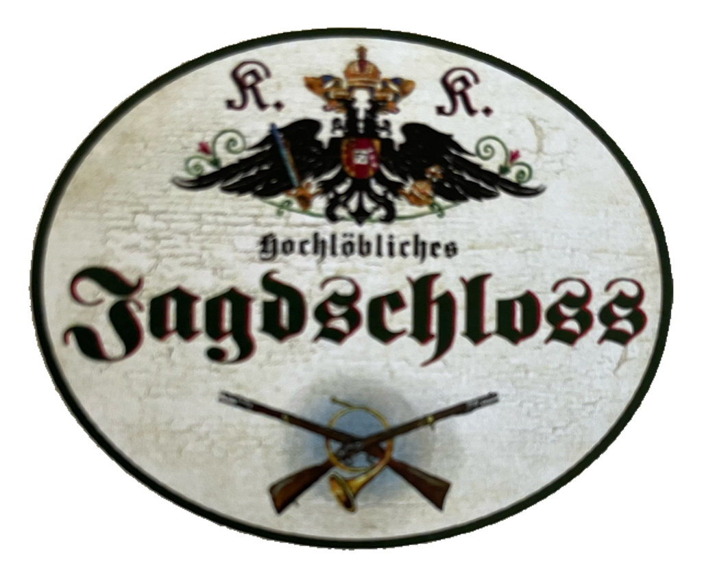 KuK Nostalgie Holzschild Hochlöbliches Jagdschloss Jagen Jäger Jagd Schild