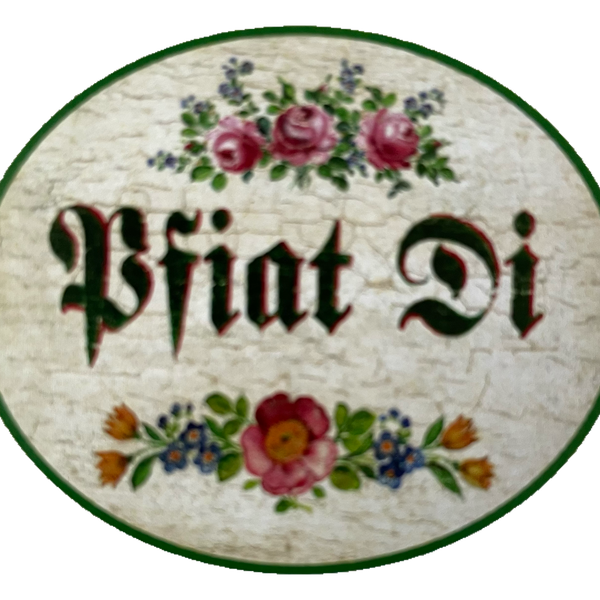 Nostalgie Holzschild Pfiat Di Auf Wiedersehen Tschüss Verabschiedung Schild