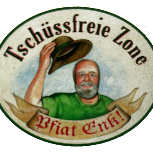 Nostalgie Holzschild Tschüssfreie Zone Pfiat Enk Euch Verabschiedung Schild