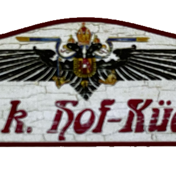 Nostalgie Holzschild KuK Hof-Küche Kochen Koch Küche Essen Restaurant Schild