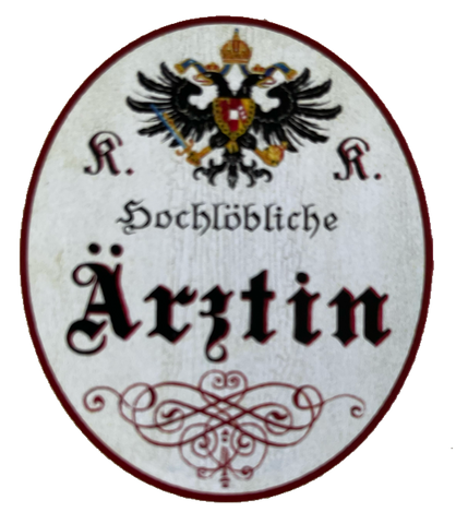 KuK Nostalgie Holzschild Hochlöbliche Ärztin Hausärztin Frau Doktor Schild