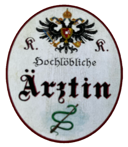 KuK Nostalgie Holzschild Hochlöbliche Ärztin Hausärztin Frau Doktor Schild