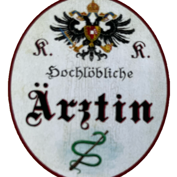 KuK Nostalgie Holzschild Hochlöbliche Ärztin Hausärztin Frau Doktor Schild