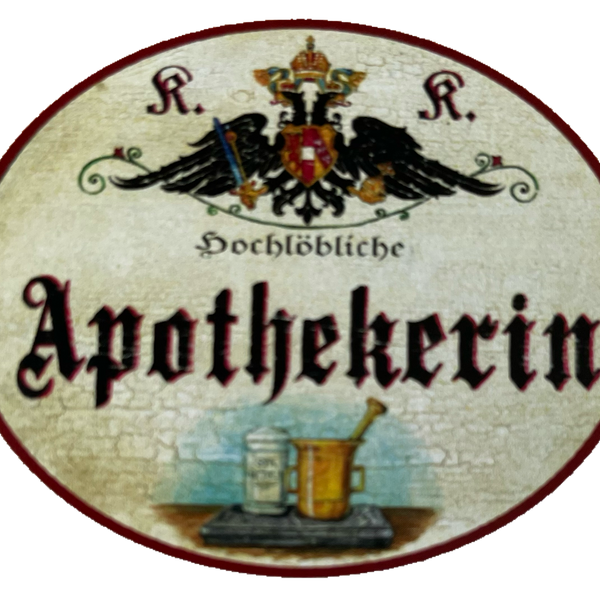 KuK Nostalgie Holzschild Hochlöbliche Apothekerin Apotheke Pharmazie Schild