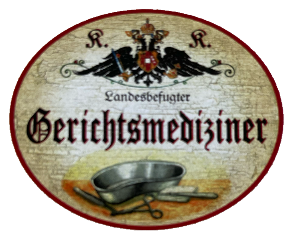KuK Nostalgie Holzschild Landesbefugter Gerichtsmediziner Gerichtsmedizin Schild