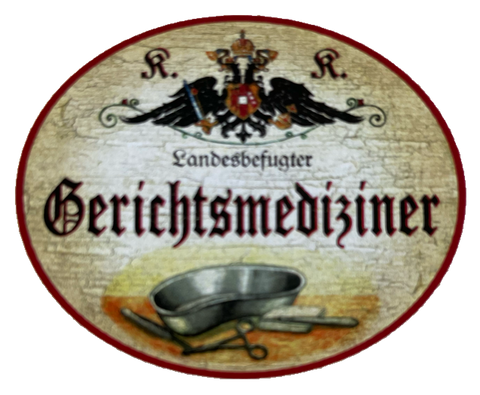 KuK Nostalgie Holzschild Landesbefugter Gerichtsmediziner Gerichtsmedizin Schild