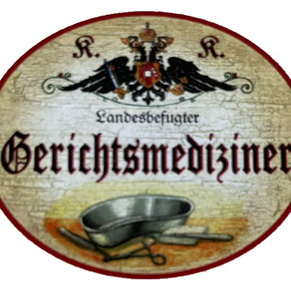 KuK Nostalgie Holzschild Landesbefugter Gerichtsmediziner Gerichtsmedizin Schild