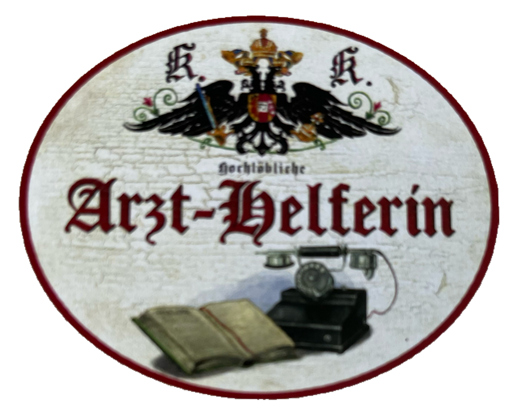 KuK Nostalgie Holzschild Hochlöbliche Arzt-Helferin MFA Assistentin Schild